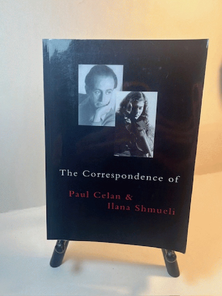 The Correspondence of Paul Celan & Ilana Shmueli