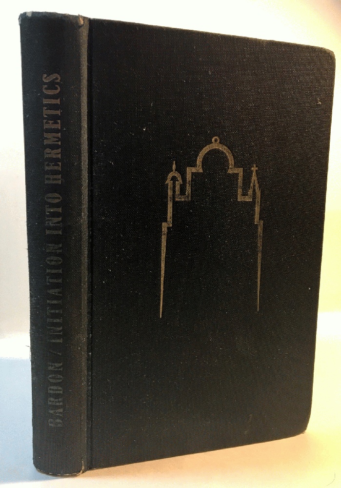 Initiation Into Hermetics: A Course of Instruction of Magic Theory and Practice