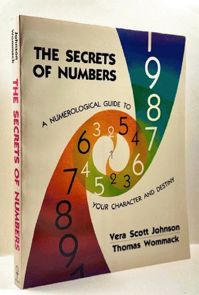 Image for The Secrets of Numbers: A Numerological Guide To Your Character and Destiny The Secrets of Numbers: A Numerological Guide To Your Character and Destiny