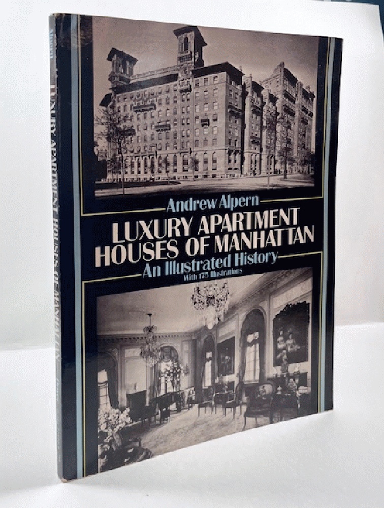Luxury Apartment Houses of Manhattan: An Illustrated History (Dover Architecture)