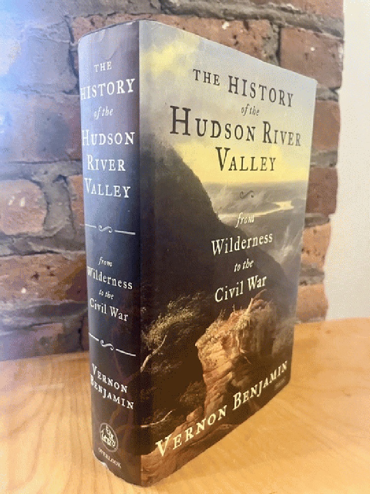 Image for The History of the Hudson River Valley: From Wilderness to the Civil War The History of the Hudson River Valley: From Wilderness to the Civil War