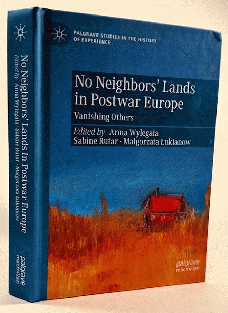 No Neighbors' Lands in Postwar Europe: