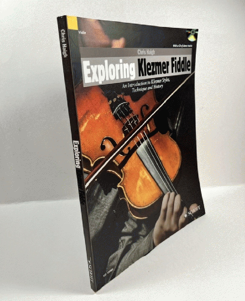 Exploring Klezmer Fiddle: An Introduction to Klezmer Styles, Technique and History