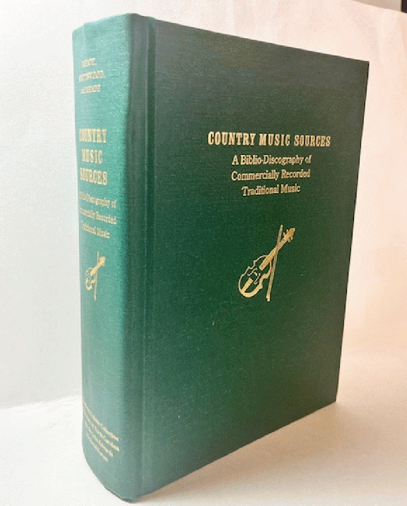 Country Music Sources: A Biblio-Discography of Commercially Recorded Traditional Music
