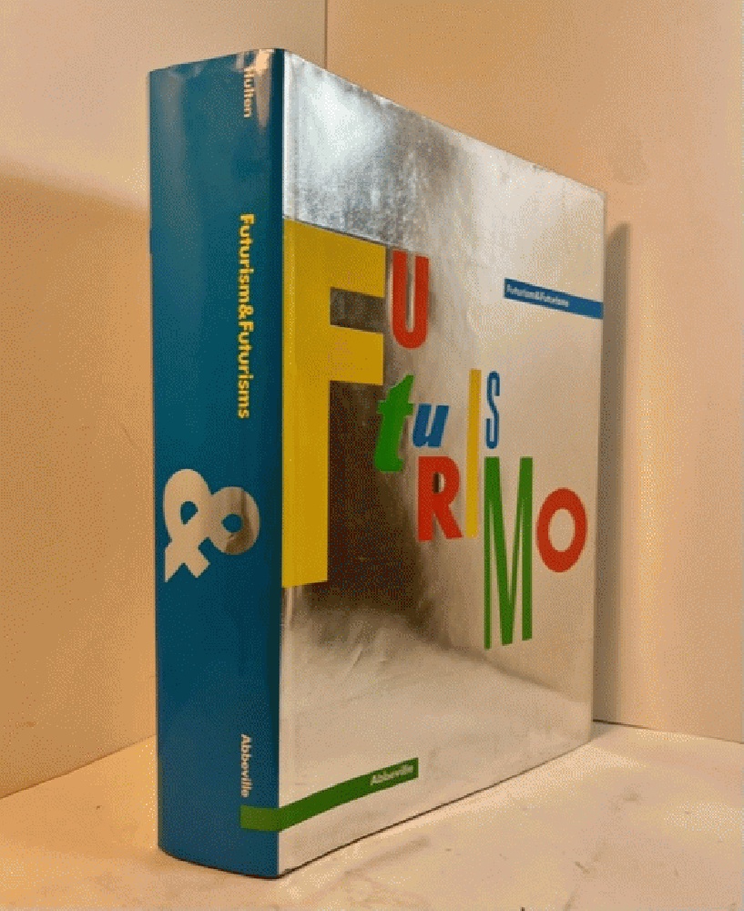 Image for Futurism and Futurisms (English and Italian Edition)