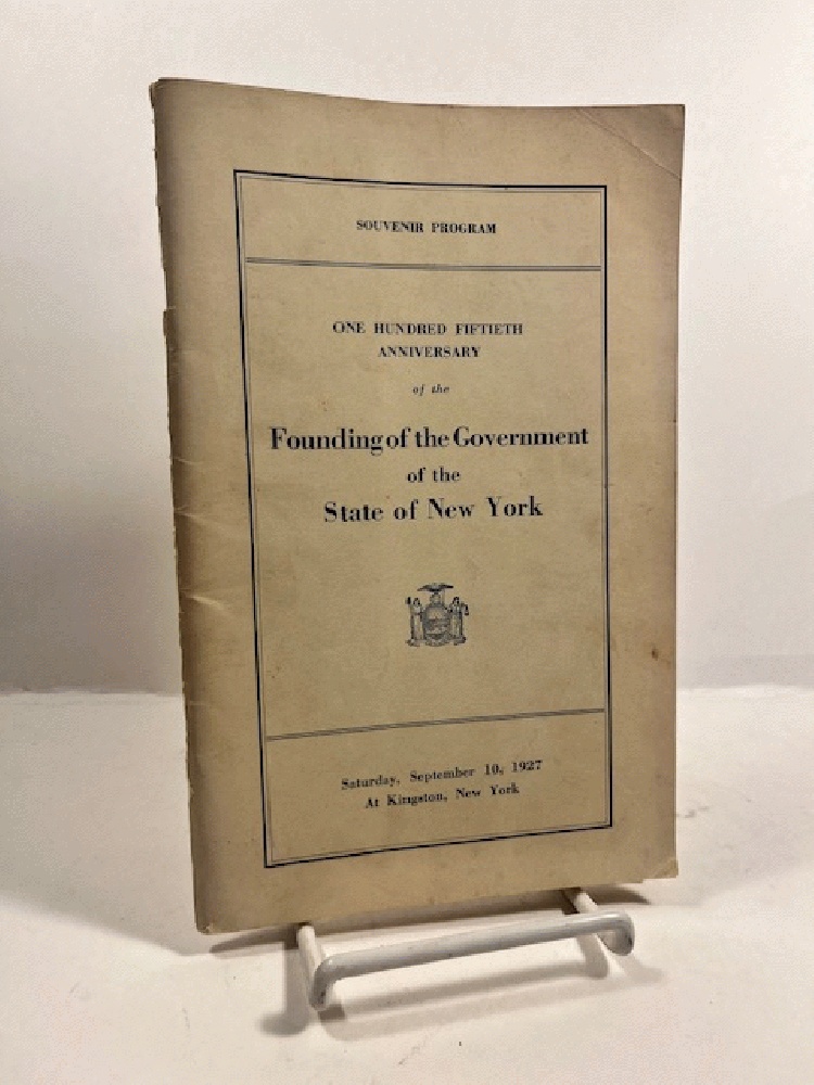One Hudred Fiftieth Anniverserary of the Founding of the Government of the state of New York (Program) by A. C. Flick et al