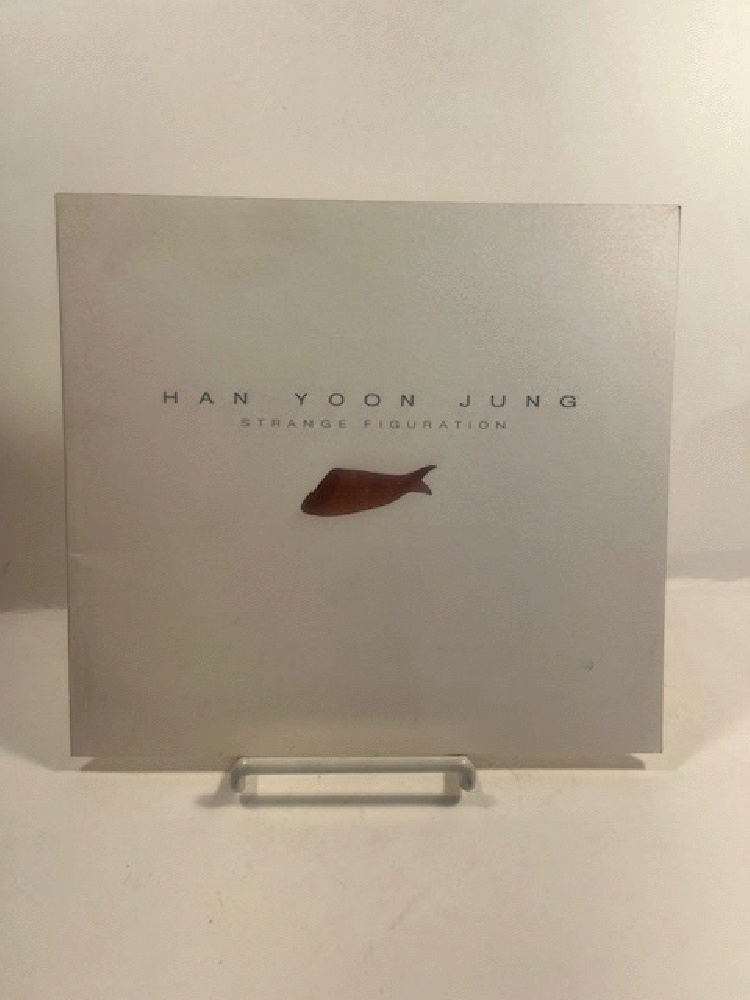Han Yoon Jung - Strange Figuration by Han Yoon Jung