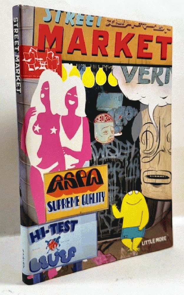 Street Market - Barry McGee, Stephen Powers, Todd James