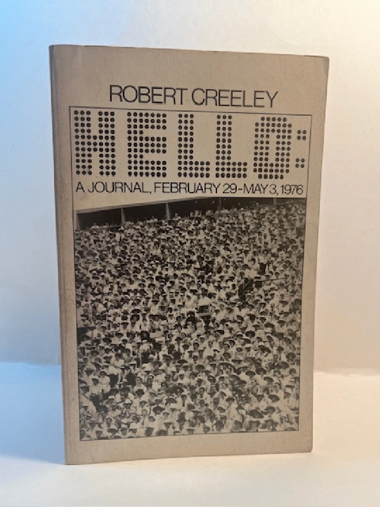 Hello: A Journal, February 29-May 3, 1976