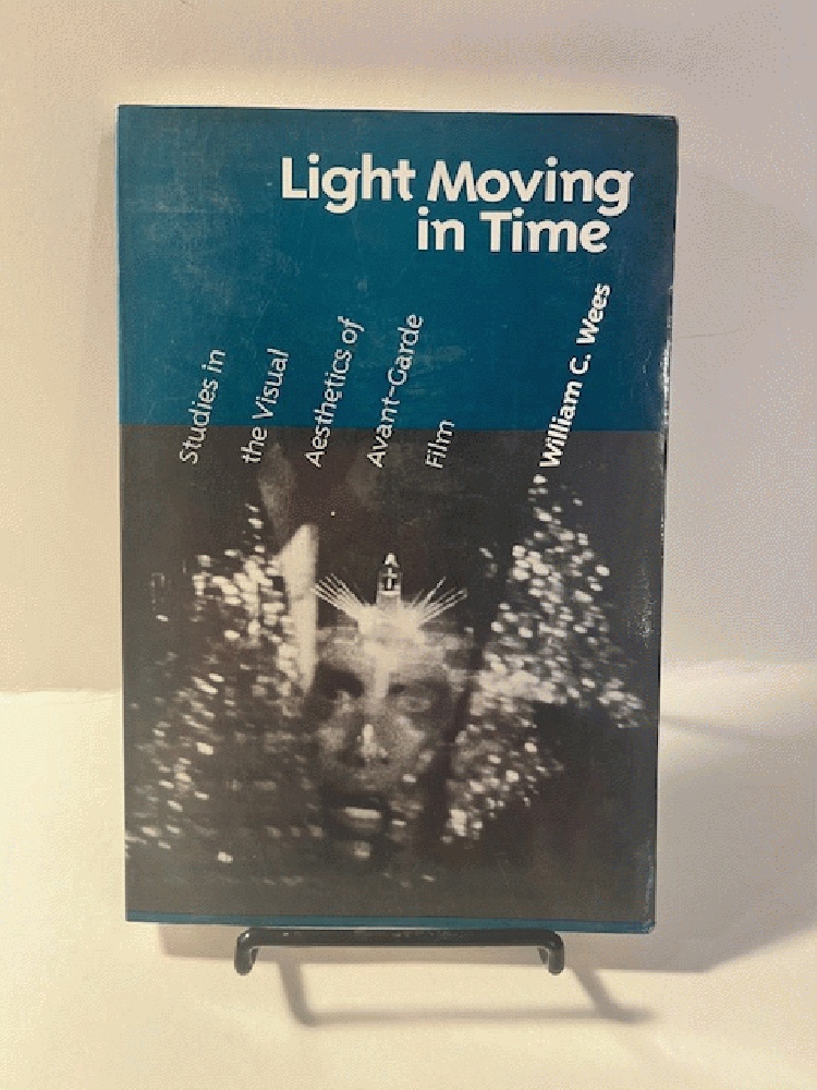 Light Moving in Time: Studies in the Visual Aesthetics of Avant-Garde Film