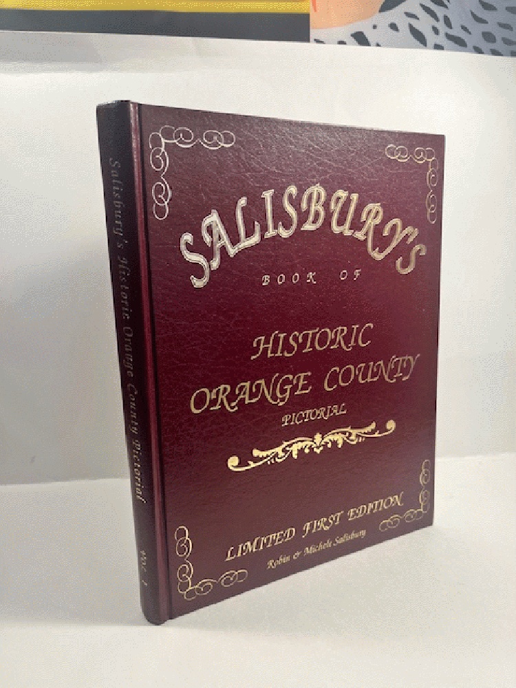 Salisbury's Book of Historic Orange County, Pictorial