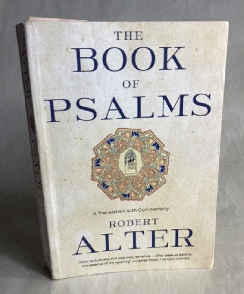 The Book of Psalms: A Translation with Commentary [Paperback] Alter, Robert