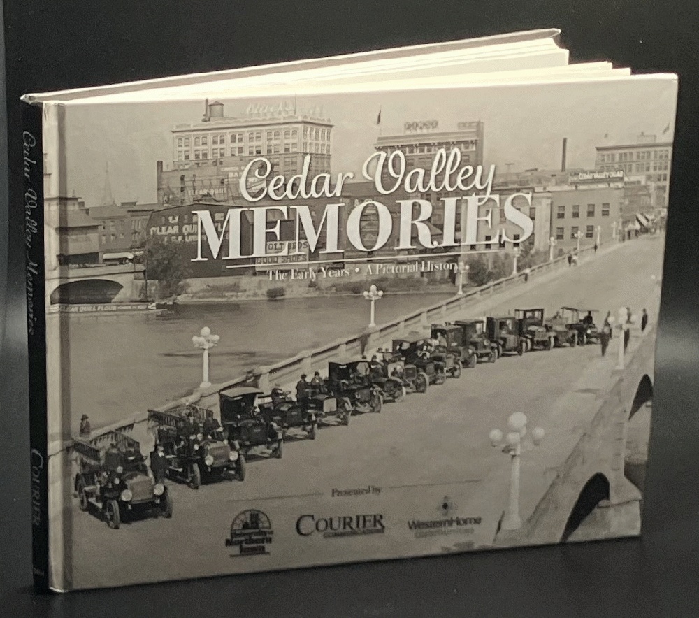 Cedar Valley Memories: The Early Years