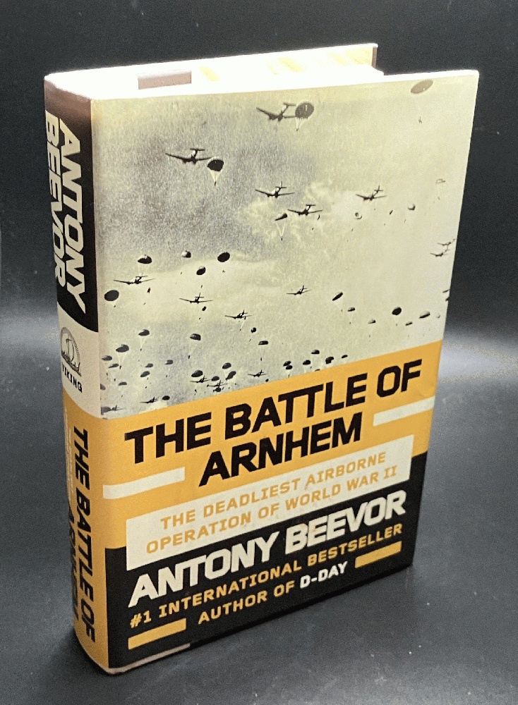 The Battle of Arnhem: The Deadliest Airborne Operation of World War II