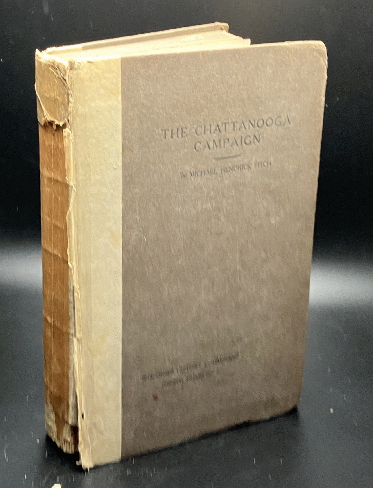 The Chattanooga Campaign: With especial reference to Wisconsin's participation therein