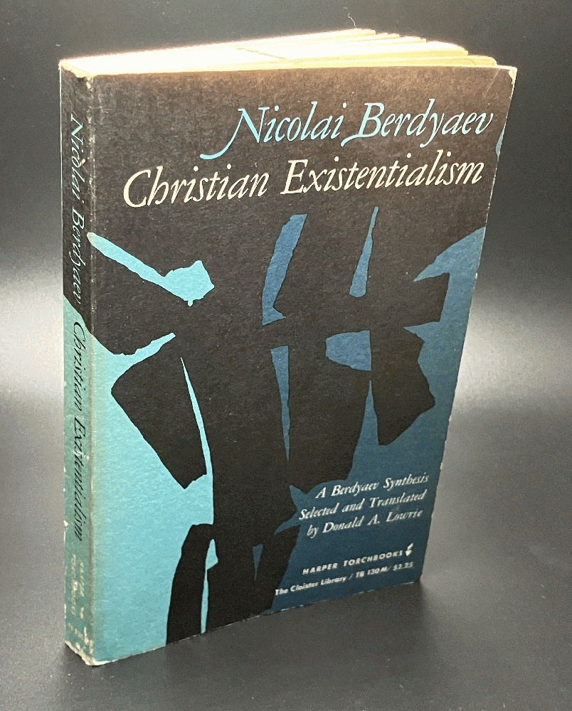 Christian Existentialism: A Berdyaev Anthology