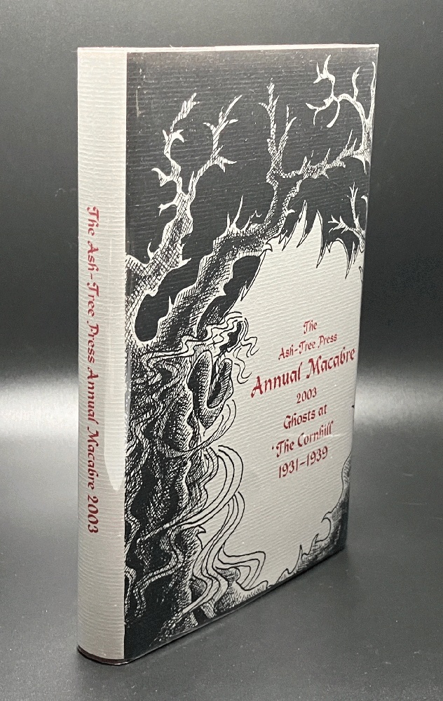 The Ash-tree Press Annual Macabre 2003: Ghosts At 'the Cornhill' 1931-1939