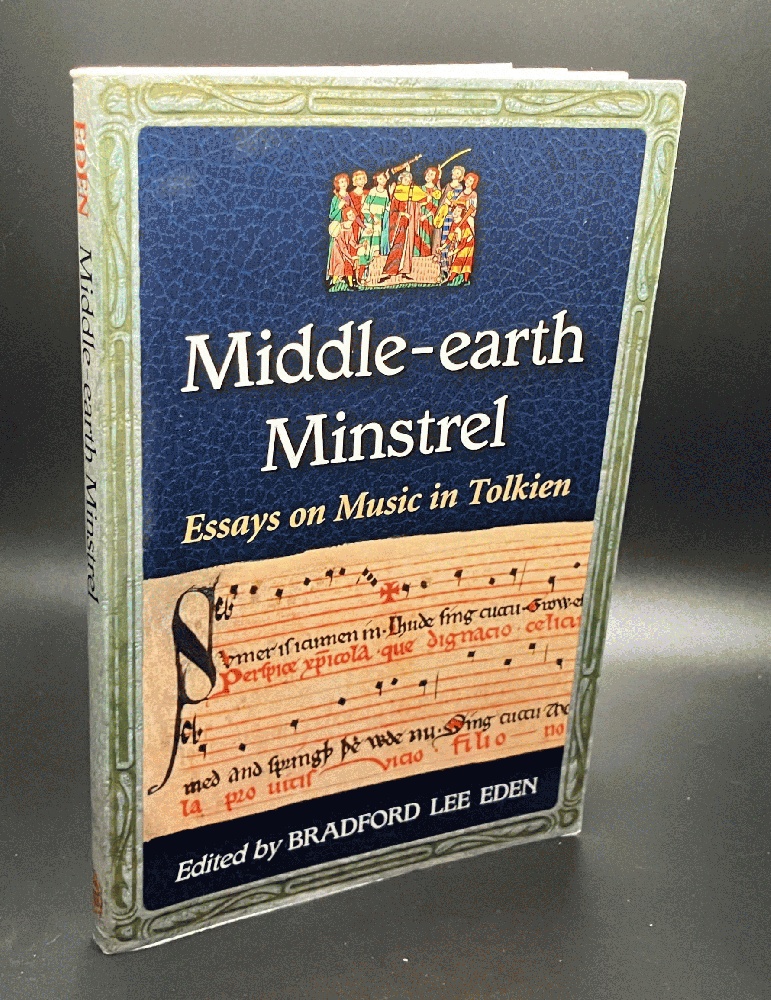 Middle-earth Minstrel: Essays on Music in Tolkien