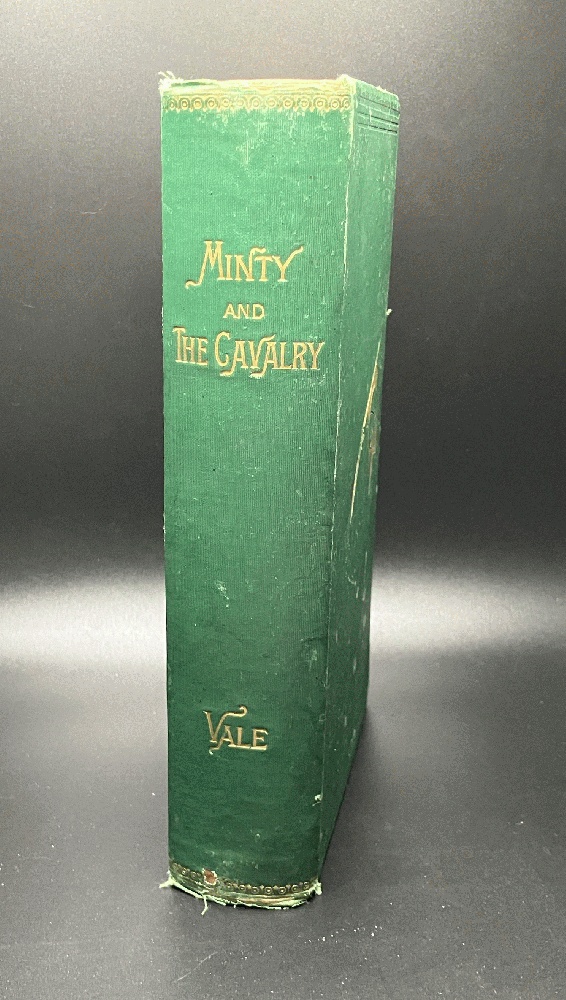 Minty and the Cavalry. A History of Cavalry Campaigns in the Western Armies