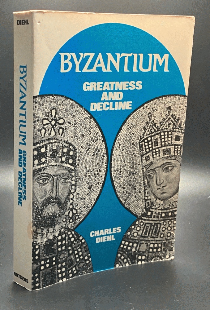 Byzantium: Greatness and Decline