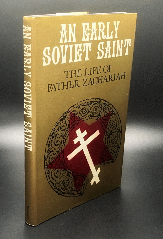 An Early Soviet Saint: The Life of Father Zachariah