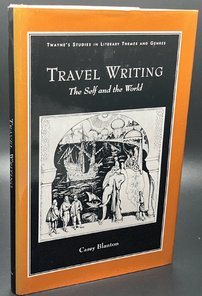 Travel Writing. The Self and the World