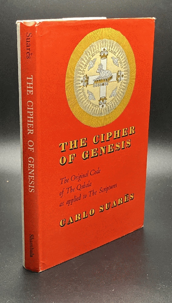 The Cipher of Genesis: The original code of the Qabala as applied to the Scriptures