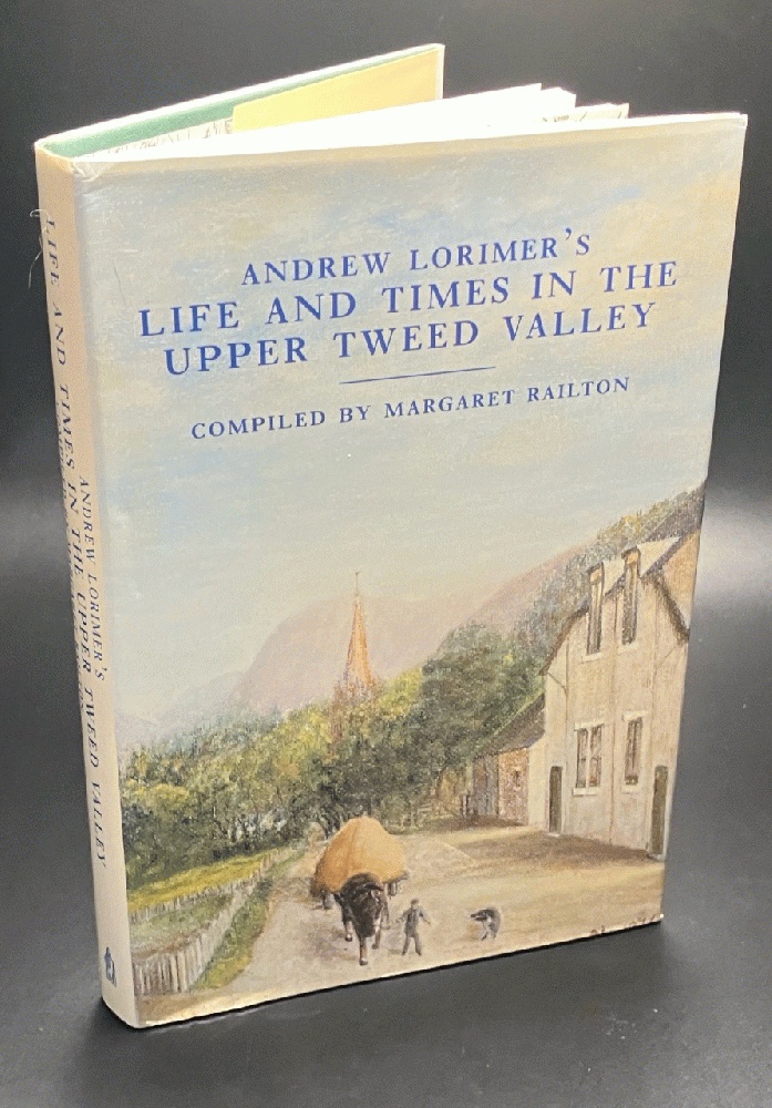 Andrew Lorimer's Life and Times in the Upper Tweed Valley