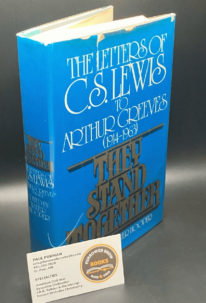 They Stand Together: The Letters of C.S. Lewis to Arthur Greeves (1914-1963)