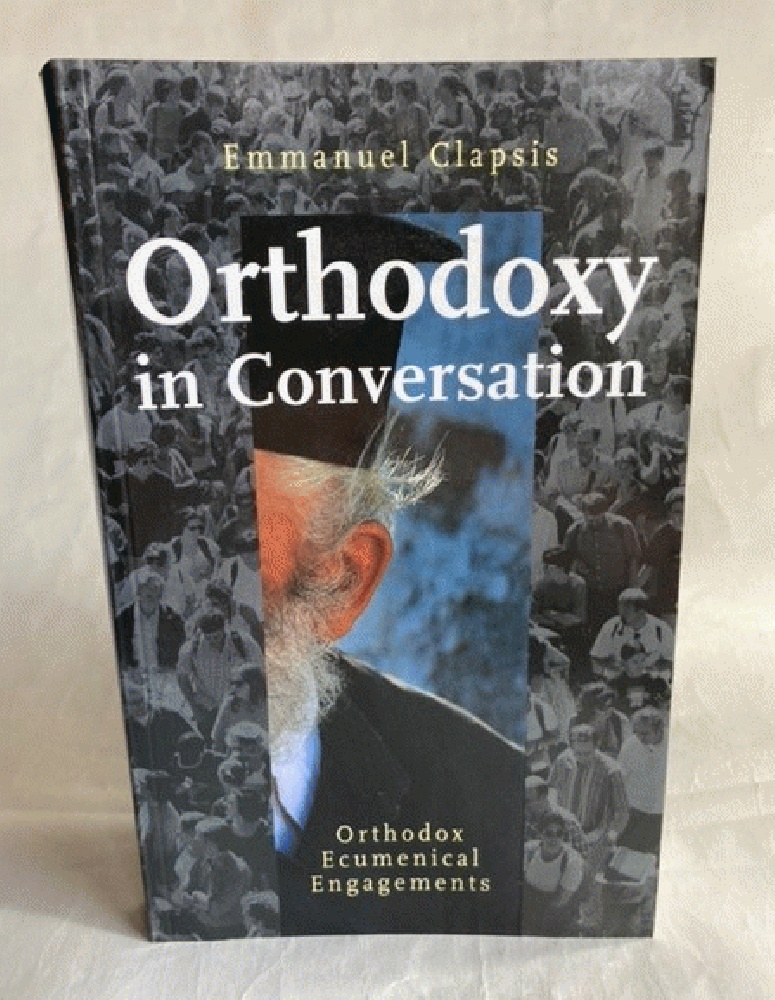Orthodoxy in Conversation : Orthodox Ecumenical Engagements