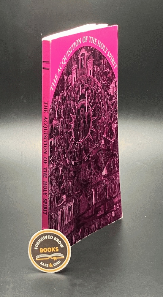The Acquisition of the Holy Spirit: Orthodox Ascetic Theology, Vol. I