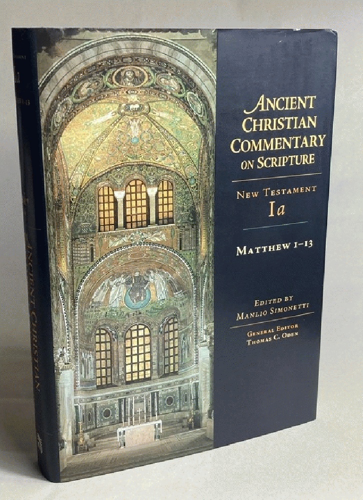 Matthew 1-13 (Ancient Christian Commentary on Scripture, NT Volume 1A)