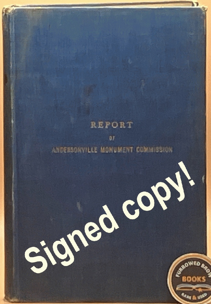 Report of the Wisconsin Monument Commission Appointed to Erect a Monument at Andersonville, Georgia