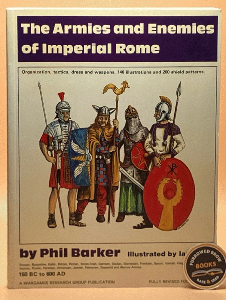 The Armies and Enemies of Imperial Rome