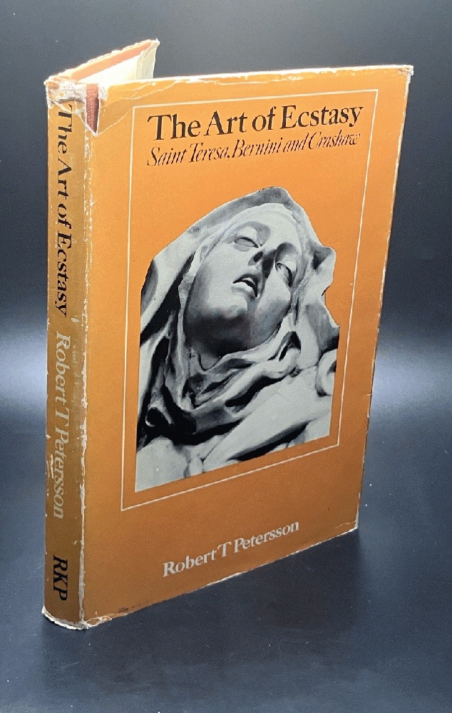 The art of ecstasy: Teresa, Bernini, and Crashaw Petersson, Robert Torsten