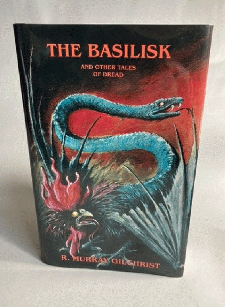 The Basilisk And Other Tales Of Dread - Ash-Tree Press - R. Murray Gilchrist