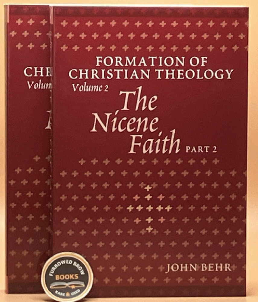 The Nicene Faith: Formation Of Christian Theology Volume 2 (Parts 1 & 2)