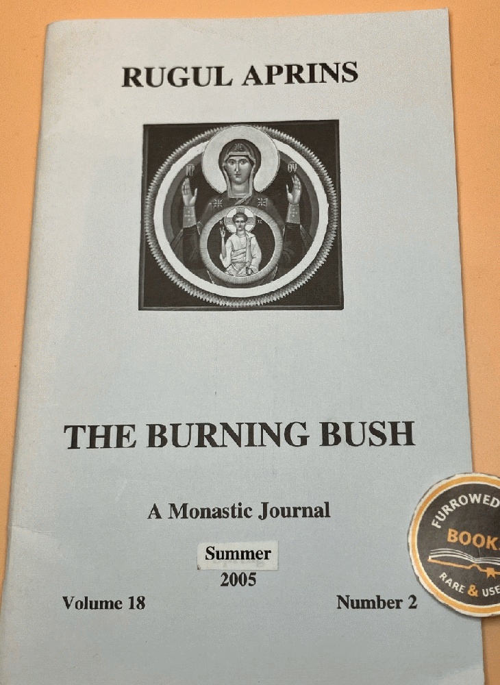 Rugul Aprins - The Burning Bush: A Monastic Journal