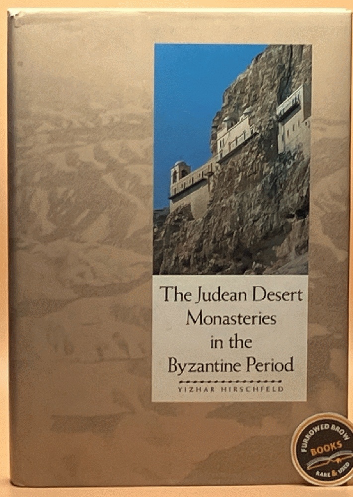 The Judean Desert Monasteries in the Byzantine Period