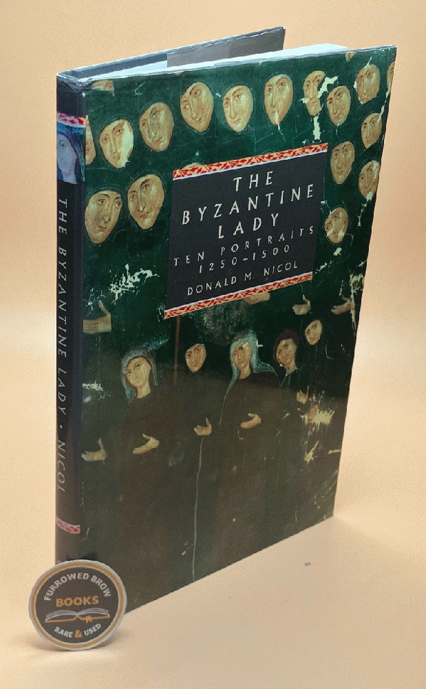 The Byzantine Lady: Ten Portraits, 12501500