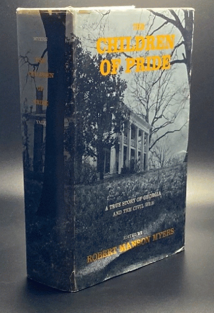 The Children of Pride: A True Story of Georgia and the Civil War
