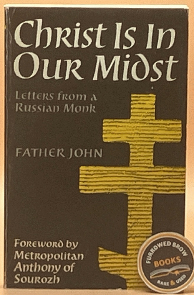 Christ is in our Midst: Letters from a Russian Monk