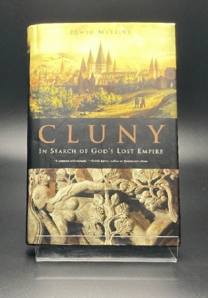 Cluny: In Search of God's Lost Empire