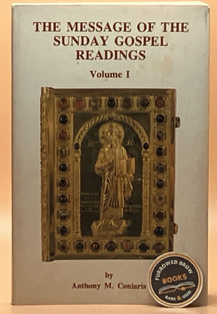 The Message of the Sunday Gospel Readings - Volume I
