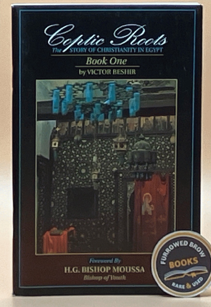 Coptic roots: The story of Christianity in Egypt, book one