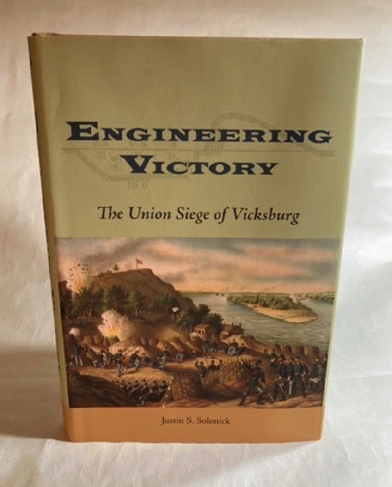 Engineering Victory: The Union Siege of Vicksburg