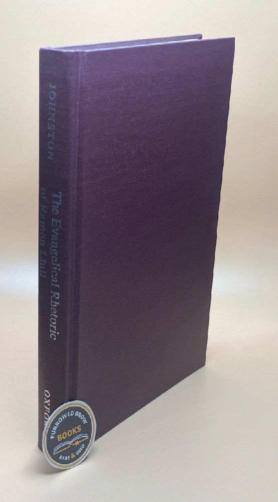 The Evangelical Rhetoric of Ramon Llull: Lay Learning and Piety in the Christian West Around 1300