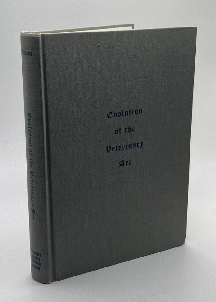 Evolution of the Veterinary Art, A Narrative Account to 1850