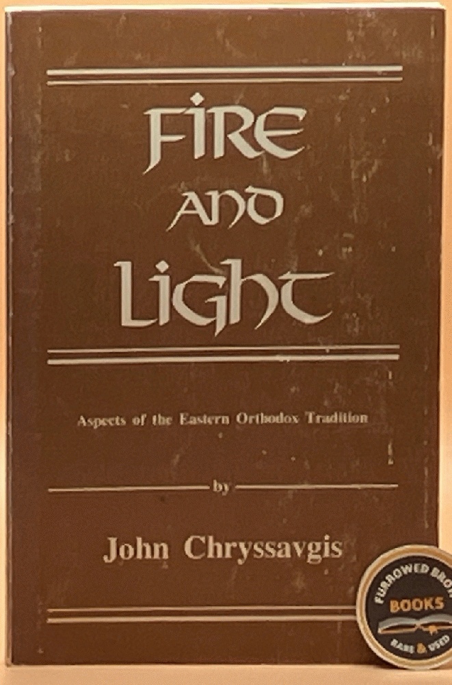 Fire and Light: Aspects of the Eastern Orthodox Tradition