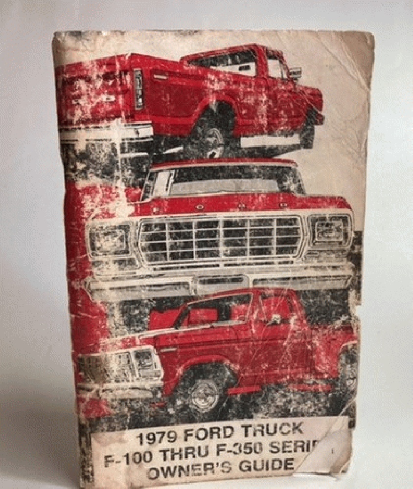 1979 Ford Truck F-100 Thru F-350 Series Owner's Guide